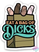 Eat A Bag Of Dicks Large Vinyl Sticker – Brown - Image 2