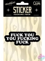 Bold black waterproof vinyl sticker with snarky typographic message by Wood Rocket