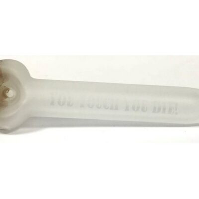 Frosted white glass pipe with You Touch You Die lettering by Smoke Shop