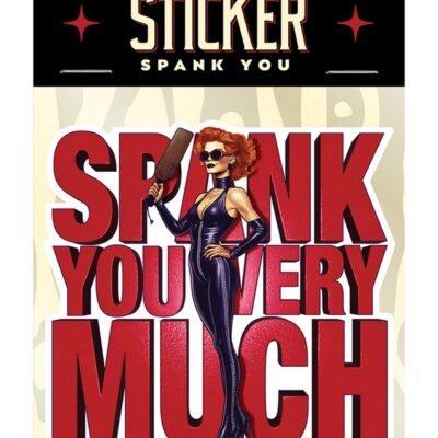 Spank You Very Much black vinyl waterproof sticker by Wood Rocket
