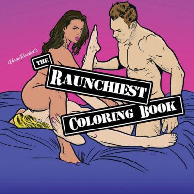 The Raunchiest Coloring Book adult party gift with blue cover by Wood Rocket